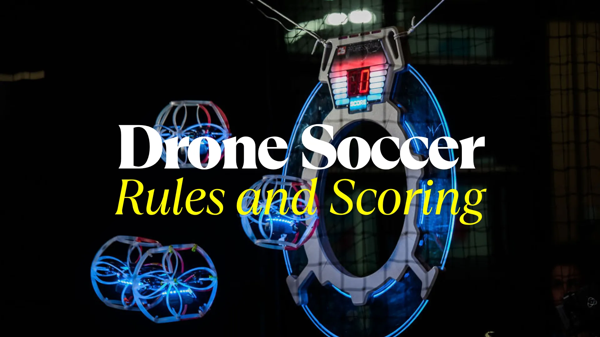 Drone Soccer